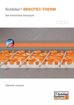 Schlüter-BEKOTEC-THERM - Det keramiske klimagulv | Teknisk manual