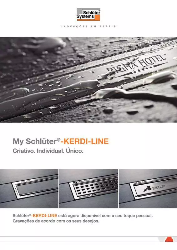 My Schlüter-KERDI-LINE - Está agora disponível com o seu toque pessoal. Gravações de acordo com os seus desejos.Criativo. Individual. Único.