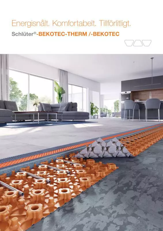 Schlüter-BEKOTEC /-THERM - Energisnålt. Komfortabelt. Tillförlitligt.