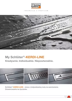 My Schlüter-KERDI-LINE - Kreatywnie. Indiwidualnie. Niepowtarzalnie. Teraz z indywidualna nuta na zamówienie. Grawerowanie na zyczenie.