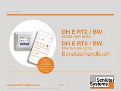 Schlüter-DITRA-HEAT-E RT2/BW & RT6/BW - Benutzerhandbuch Schlüter-DITRA-HEAT-E RT2/BW & RT6/BW - Benutzerhandbuch